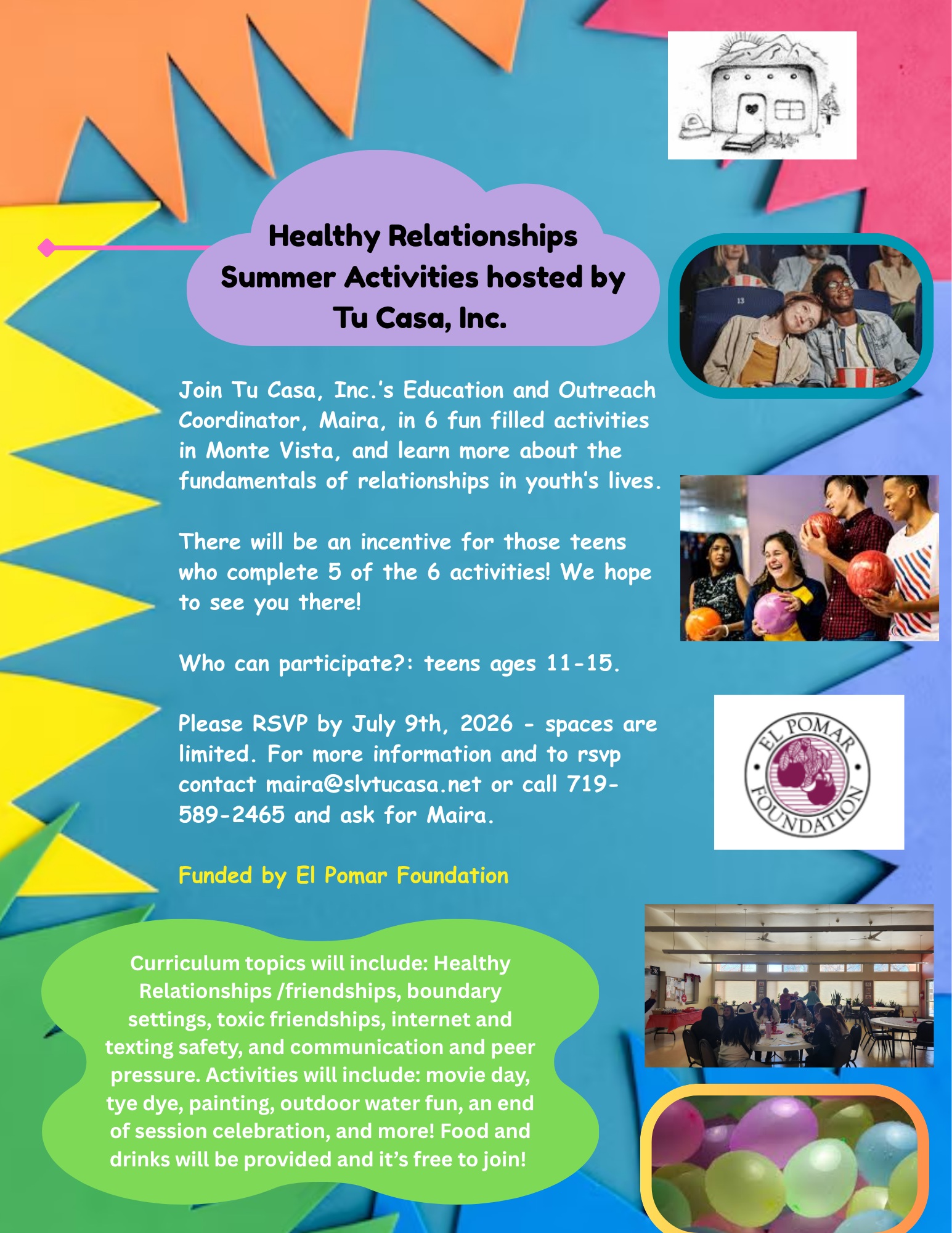 HEALTHY RELATIONSHIPS SUMMER ACTIVITIES Hosted by Tu Casa Inc. JOIN TU CASA INC. STAFF MEMBERS CHENOA AND TIFFANY IN 6 FUN FILLED ACTIVITIES IN MONTE VISTA AND LEARN MORE ABOUT THE FUNDAMENTAL 5 1